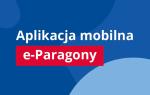 Na niebieskim tle napis: Aplikacja mobilna e-Paragony