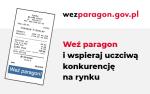 Po lewej strony zdjęcie paragonu kasowego. Na górze strony napis: wezparagon.gov.pl. Pośrodku strony napis: Weź paragon i wspieraj uczciwą konkurencję na rynku.